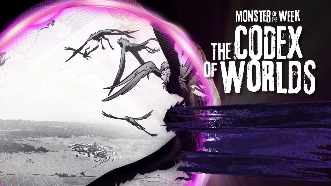 Monster of the Week: Codex of Worlds, plus loin, plus haut, plus étranges